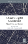 Image for China&#39;s Digital Civilization: Algorithms and Society