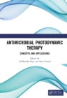 Image for Antimicrobial Photodynamic Therapy: Concepts and Applications