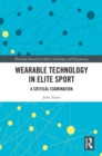 Image for Wearable Technology in Elite Sport: A Critical Examination