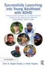 Image for Successfully Launching Into Young Adulthood With ADHD: Firsthand Guidance for Parents and Educators Supporting Children With Neurodevelopmental Differences