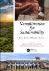 Image for Nanofiltration for Sustainability: Reuse, Recycle and Resource Recovery