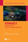Image for Hydrogels: Fundamentals to Advanced Energy Applications