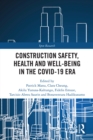 Image for Construction Safety, Health and Well-Being in the COVID-19 Era