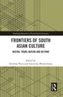 Image for Frontiers of South Asian Culture: Nation, Trans-Nation and Beyond