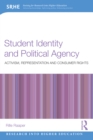 Image for Student identity and political agency: activism, representation and consumer rights