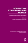 Image for Population Structures and Models: Developments in Spatial Demography