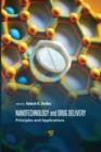 Image for Nanotechnology and Drug Delivery: Principles and Applications