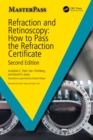 Image for Refraction and Retinoscopy: How to Pass the Refraction Certificate