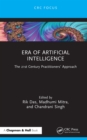Image for Era of Artificial Intelligence: The 21st Century Practitioners Approach