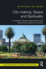 Image for City-Making, Space and Spirituality: A Community-Based Urban Praxis With Reflections from South Africa