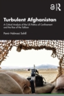 Image for Turbulent Afghanistan: A Critical Analysis of the US Politics of Confinement and the Rise of the Taliban