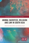 Image for Animal Sacrifice, Religion and Law in South Asia