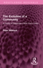 Image for The Evolution of a Community: A Study of Dagenham After Forty Years
