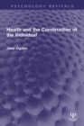 Image for Health and the Construction of the Individual: A Social Study of Social Science