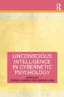 Image for Unconscious Intelligence in Cybernetic Psychology