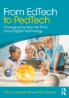 Image for From EdTech to PedTech: Changing the Way We Think About Digital Technology
