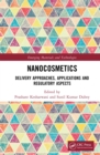 Image for Nanocosmetics: Drug Delivery Approaches, Applications and Regulatory Aspects