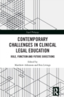 Image for Contemporary challenges in clinical legal education: role, function, and future directions