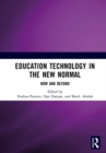 Image for Education Technology in the New Normal - Now and Beyond: Proceedings of the International Symposium on Open, Distance, and E-Learning (ISODEL 2021), Jakarta, Indonesia, 1-3 December 2021