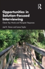 Image for Opportunities in solution-focused interviewing: clients&#39; key words and therapists&#39; responses