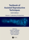 Image for Textbook of Assisted Reproductive Techniques. Volume 1 Laboratory Perspectives : Volume 1,