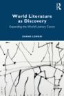 Image for World Literature as Discovery: Expanding the World Literary Canon
