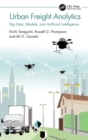 Image for Urban Freight Analytics: Big Data, Models, and Artificial Intelligence