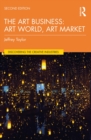 Image for The Art Business: Art World, Art Market