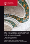 Image for The Routledge Companion to Improvisation in Organizations
