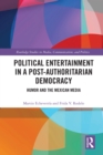 Image for Political entertainment in a post-authoritarian democracy: humor and the Mexican media