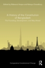 Image for A History of the Constitution of Bangladesh: The Founding, Development, and Way Ahead