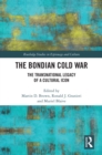 Image for The Bondian Cold War: The Transnational Legacy of a Cultural Icon