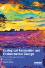 Image for Ecological Restoration and Environmental Change: Renewing Damaged Ecosystems