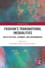 Image for Fashion&#39;s Transnational Inequalities: Socio-Political, Economic and Environmental