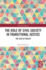 Image for The Role of Civil Society in Transitional Justice: The Case of Russia