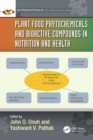 Image for Plant Food Phytochemicals and Bioactive Compounds in Nutrition and Health
