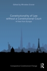 Image for Constitutionality of Law Without a Constitutional Court: A View from Europe