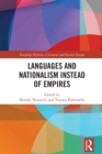 Image for Languages and Nationalism Instead of Empires