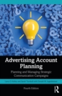 Image for Advertising Account Planning: Planning and Managing Strategic Communications Campaigns