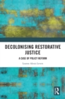 Image for Decolonising Restorative Justice: A Case of Policy Reform