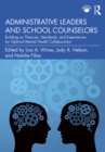 Image for Administrative leaders and school counselors: building on theories, standards, and experiences for optimal mental health collaboration