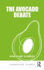 Image for The Avocado Debate
