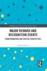 Image for Major Reward and Recognition Events: Transformations and Critical Perspectives