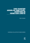 Image for The Painter Angelos and Icon-Painting in Venetian Crete
