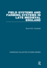 Image for Field Systems and Farming Systems in Late Medieval England