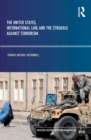 Image for The United States, International Law, and the Struggle Against Terrorism