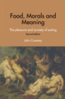 Image for Food, Morals and Meaning: The Pleasure and Anxiety of Eating