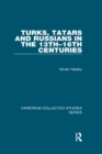 Image for Turks, Tatars and Russians in the 13Th-16Th Centuries