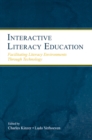 Image for Interactive Literacy Education: Facilitating Literacy Environments Through Technology