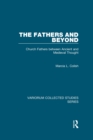 Image for The Fathers and Beyond: Church Fathers Between Ancient and Medieval Thought